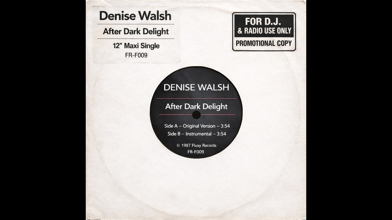 Denise Walsh - After Dark Delight - 1987 (Original Promo Version)
