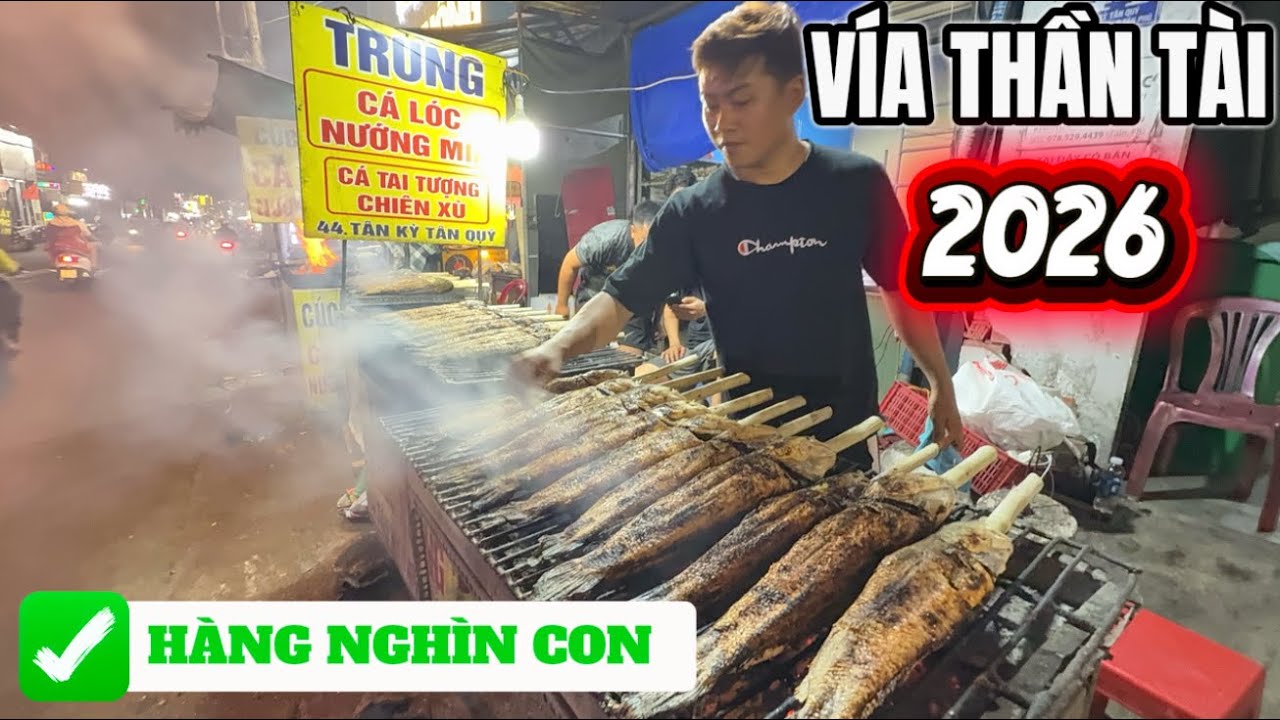 Hàng nghìn CHÚ CÁ LÓC nướng mía Phục vụ VÍA THẦN TÀI  phố Tân Kỳ Tân Quý Sài Gòn năm 2026 