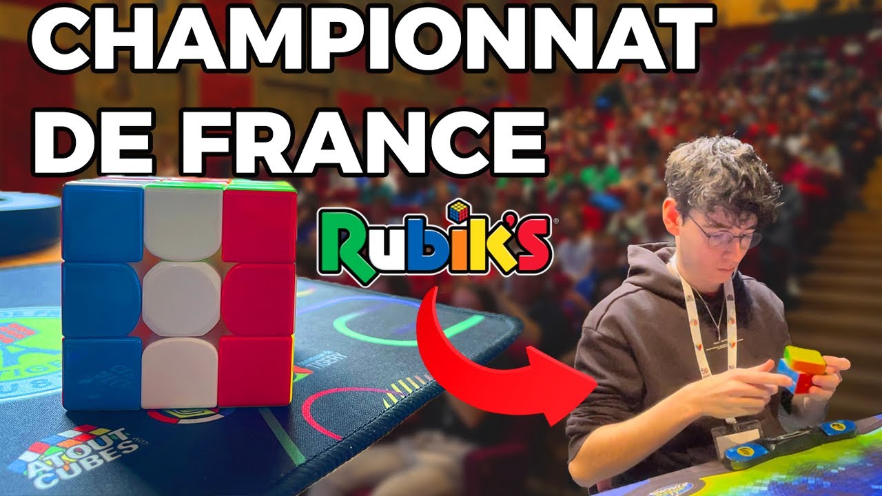 J'ai participé au championnat de France de Rubik's cube !