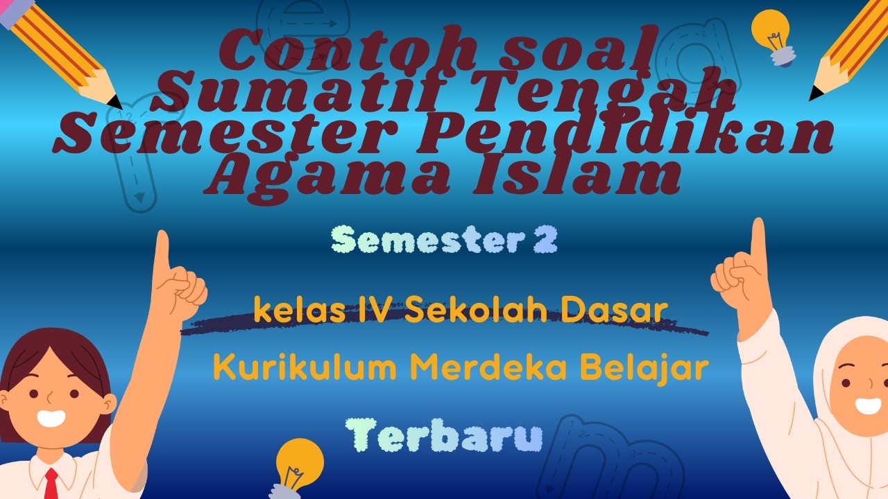 Contoh Soal STS PAI Kelas 4 SD Semeseter Genap
