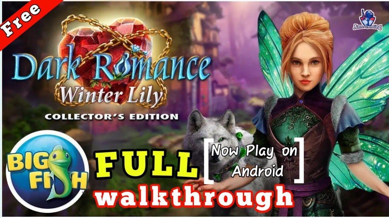 Dark romance 8 winter lily collector's edition full walkthrough / let's play on Android / Ann Gaming