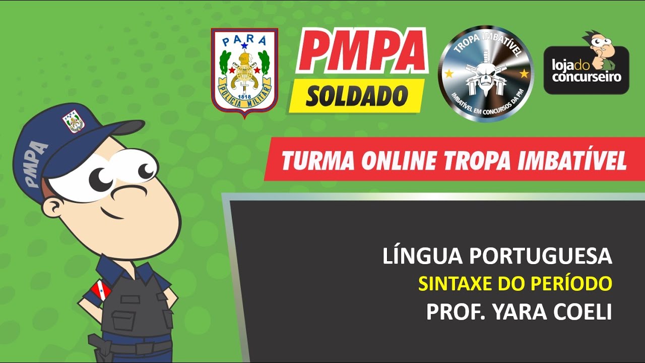 Dica Imbatível 01 - PMPA - Língua Portuguesa - Sintaxe do Período - Yara Coeli