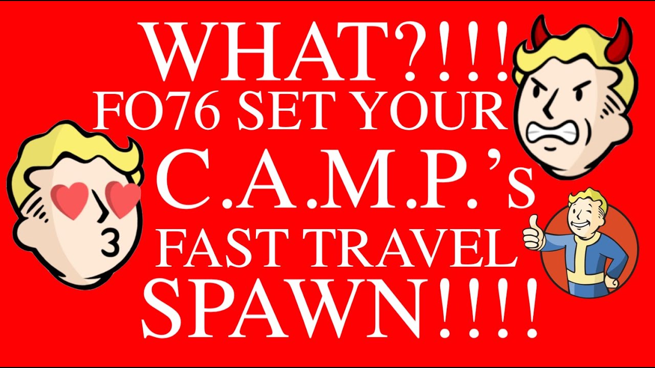 C.A.M.P. SPAWN POINT: HOW TO SET FAST TRAVEL POINTS C.A.M.P. Fallout 76 Guide SPAWN Location FO76