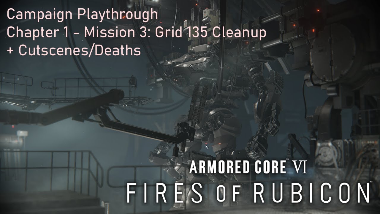Chapter 1: Mission 3 - Armored Cored 6: Fires of Rubicon - Playthrough + Cutscenes/Death