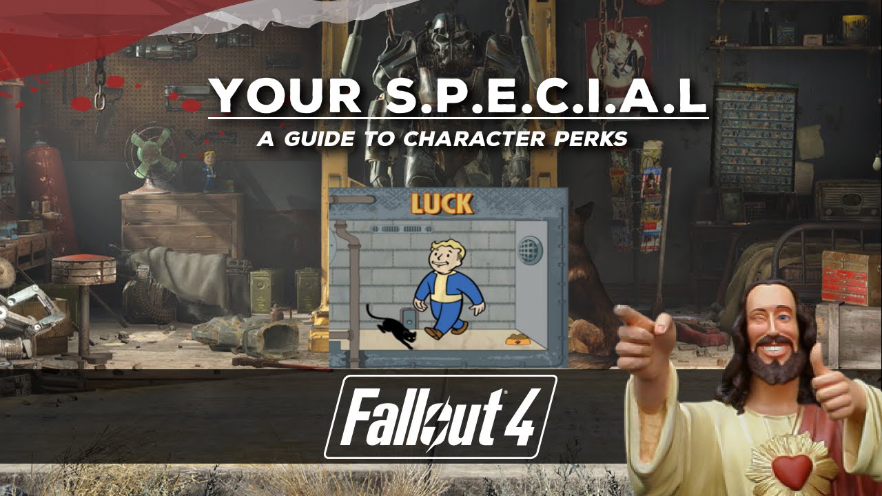 Fallout 4 Your S.P.E.C.I.A.L - A Guide to Character Perks - Luck