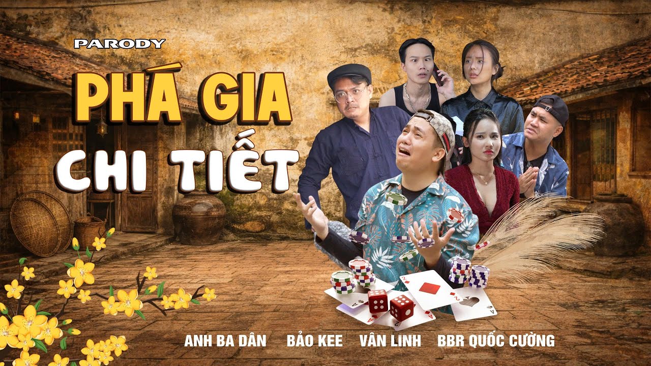 [ NHẠC CHẾ ] PHÁ GIA CHI TIẾT PARODY - BẢO KEE - ANH BA DÂN - HÀI TẾT 2026