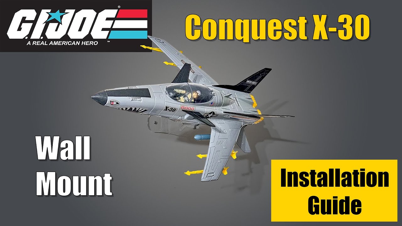 G.I. Joe Conquest X-30 Wall Mount Installation Guide