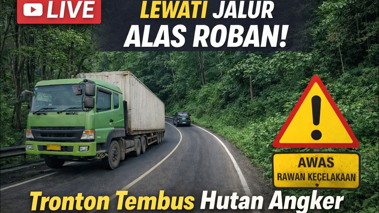 LIVE perjalanan tronton menembus Alas Roban 🚛🌲