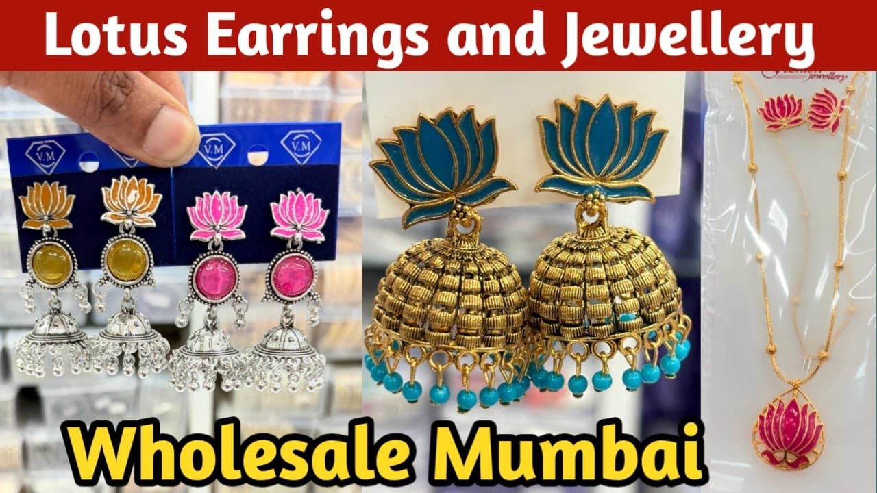 Lotus Fancy Earrings And Jewellery Wholesale Market Mumbai | Fancy Jewellery Wholesale Market Mumbai