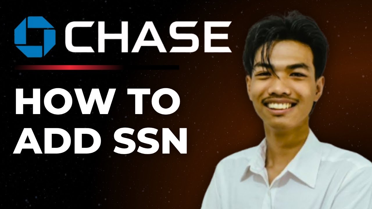 How To Add SSN To Chase Bank Account