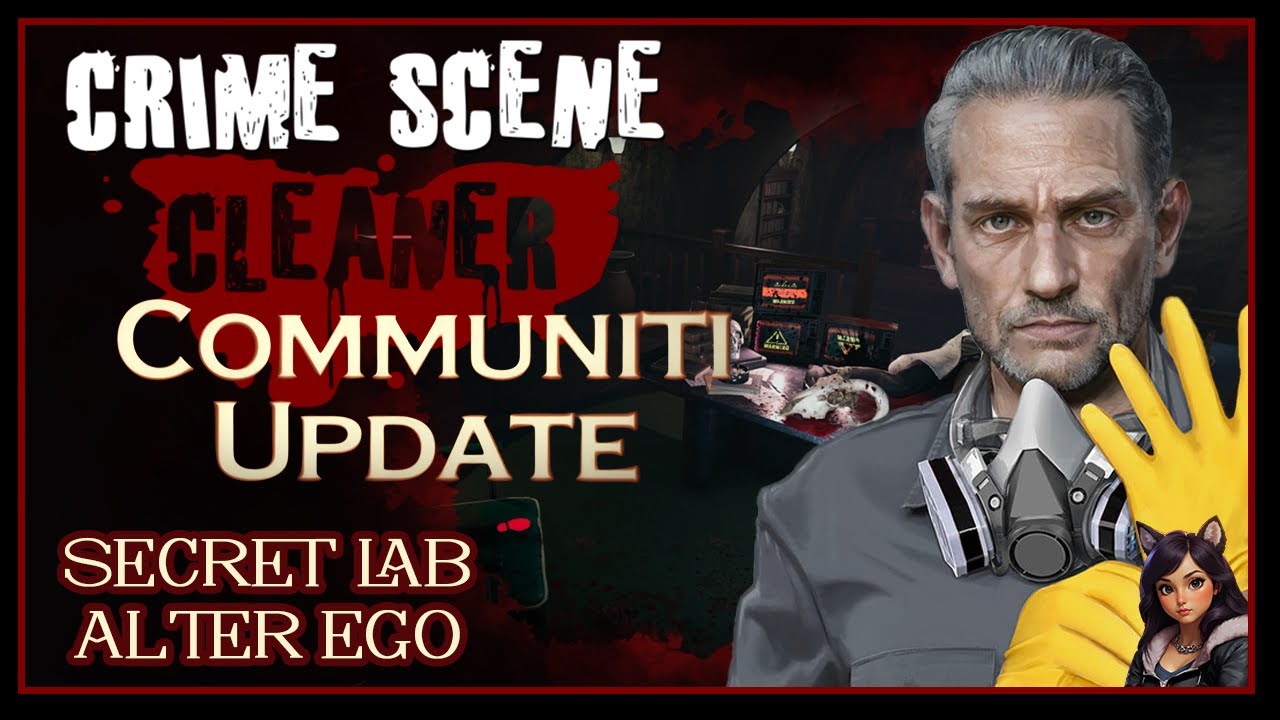 Crime Scene Cleaner | Communiti | Secret Lab Alter Ego | Ep. 20