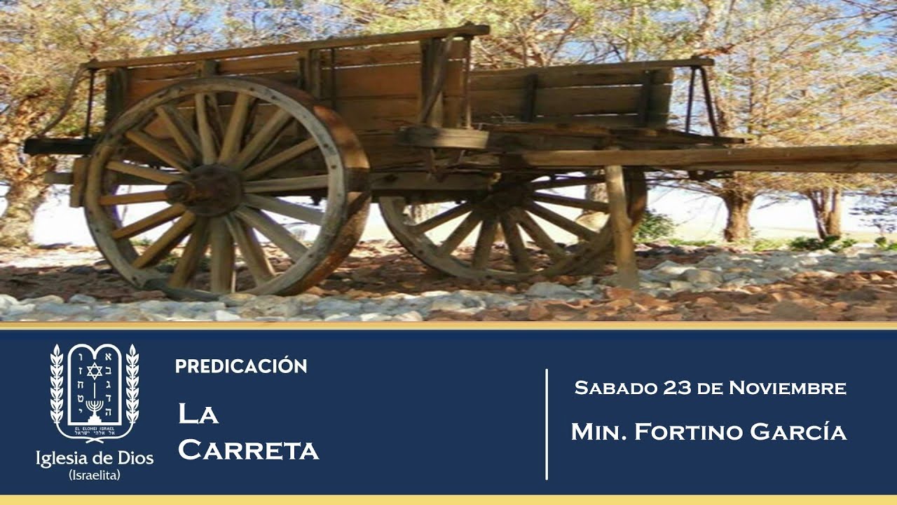 La Carreta - Min. Fortino García - 23/Noviembre/2019