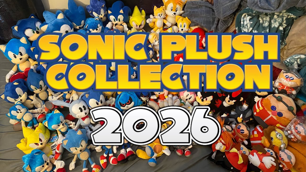 MY SONIC PLUSH COLLECTION! - 2026