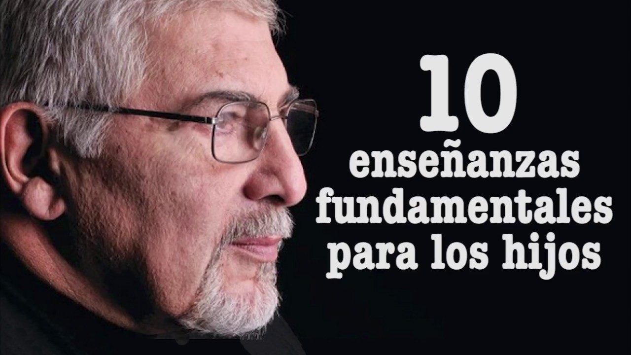 Jorge Bucay - 10 Ense&ntilde;anzas indispensables para tus hijos