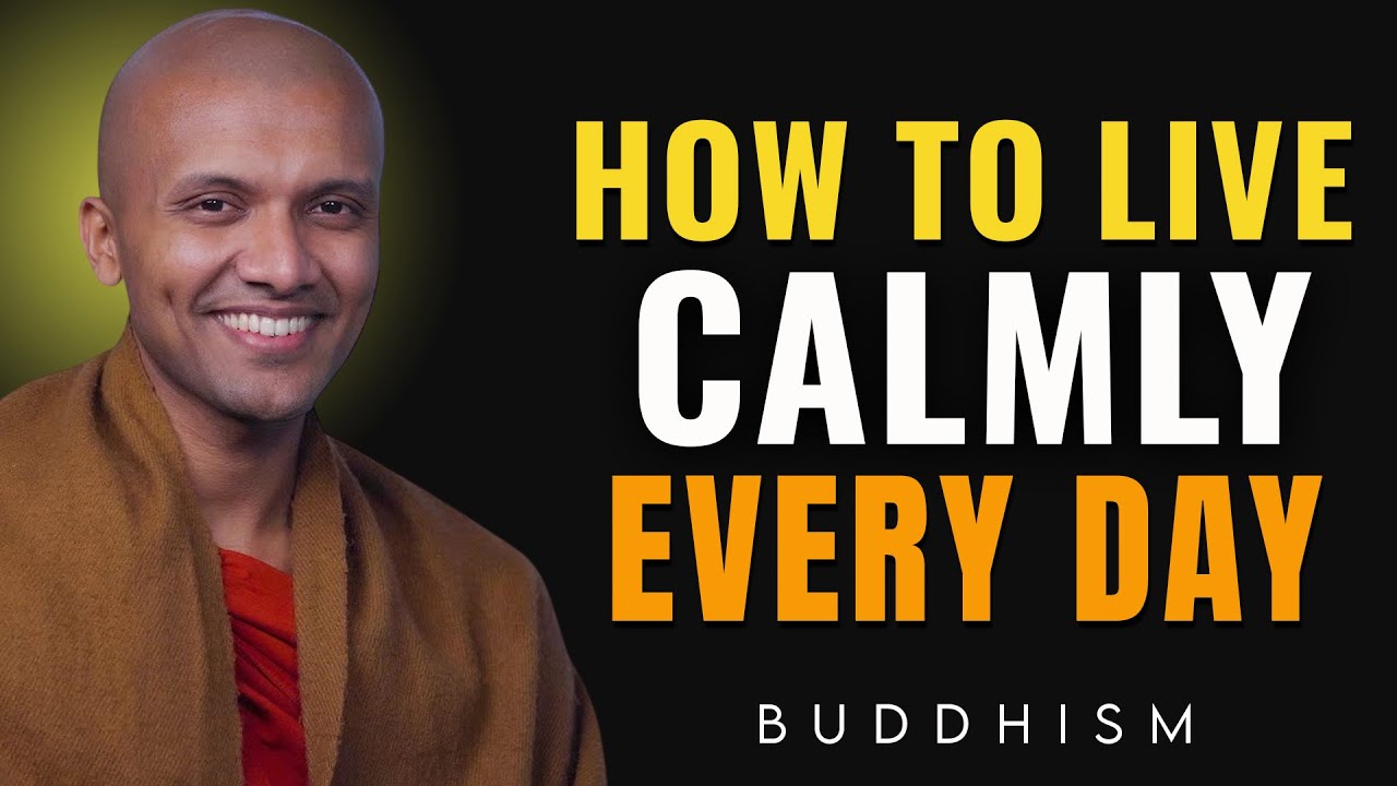 How to Live Calmly Every Day | Buddhist Wisdom for Perfect Life