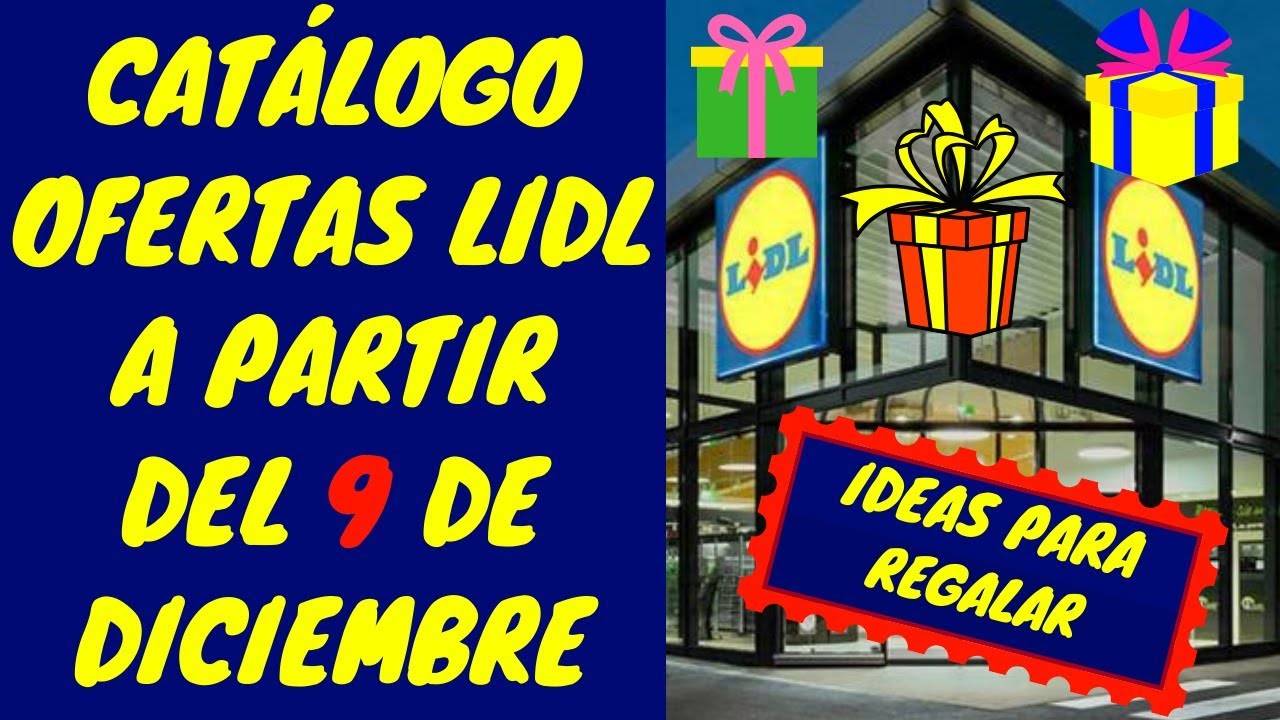 💰 LIDL OFERTAS de esta semana💰 | CATÁLOGO FOLLETO 9 de Diciembre 2019