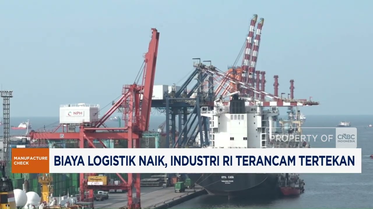 Biaya Logistik Naik, Industri RI Terancam Tertekan