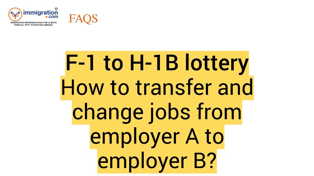 F-1 to H-1B lottery - How to transfer and change jobs from employer A to employer B?