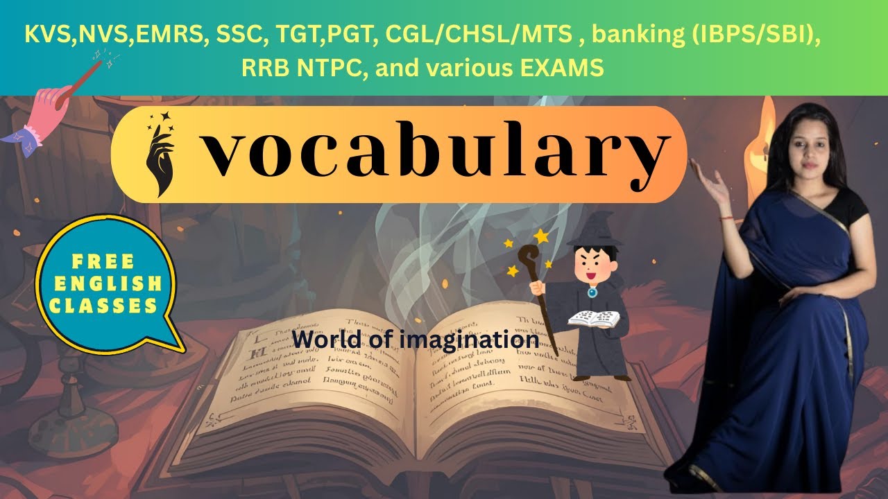 Vocabulary Classes, class 3,  English SSC,EMRS,ENGLISH TGT,PGT, all  EXAMS  | World of Imagination