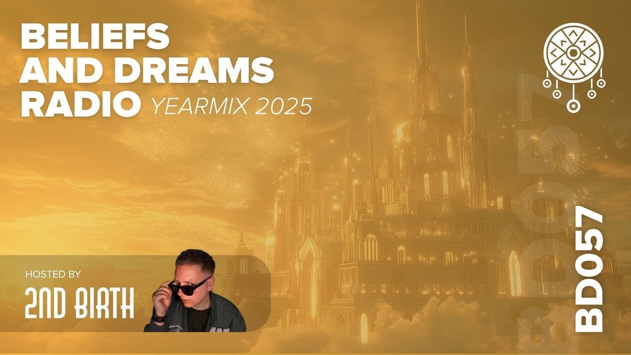 Beliefs and Dreams Radio Show Yearmix 2025 (@beliefsanddreams)