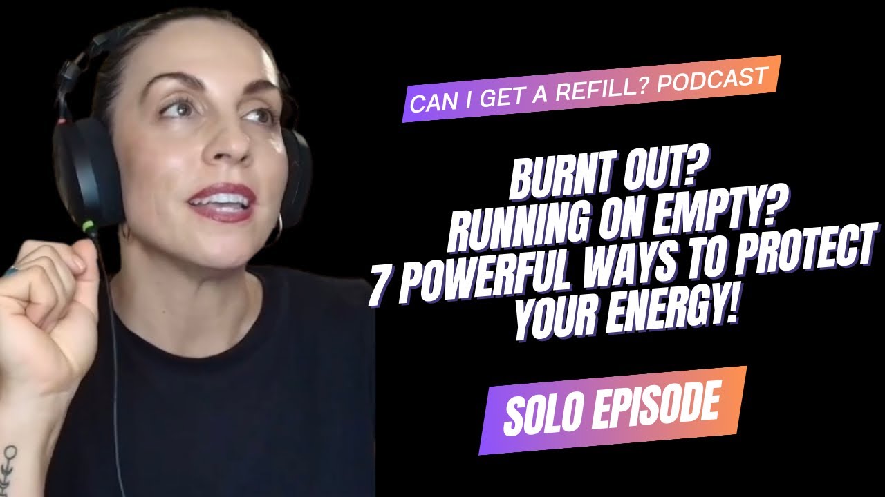 Burnt Out? Running on Empty? 7 Powerful Ways to Protect Your Energy ⚡️