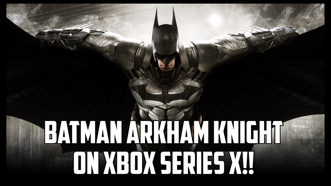 Batman: Arkham Knight on Xbox Series X (Upscaled 4K)