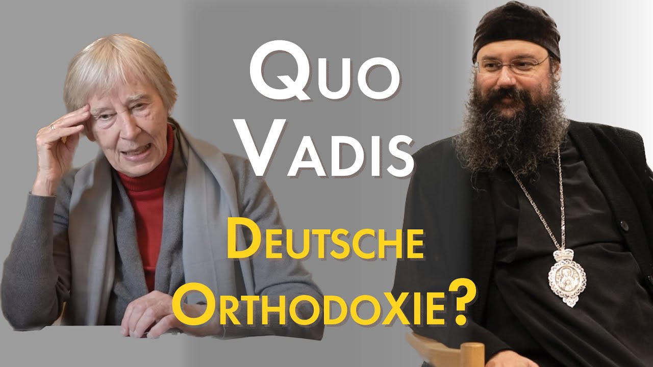 QUO VADIS deutsche Orthodoxie?