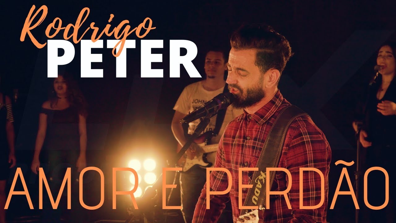 Rodrigo Peter - Amor e Perd&atilde;o (Single)