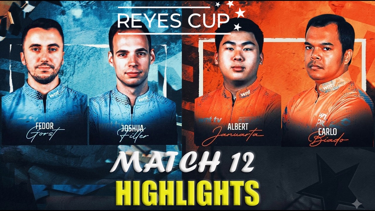 Match 12 | Filler / Gorst vs Biado / Januarta | HIGHLIGHTS | REYES CUP 2026