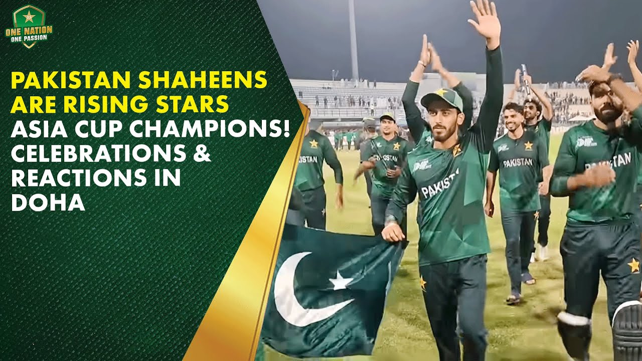 Pakistan Shaheens Are Rising Stars Asia Cup Champions! 🏆 Celebrations & Reactions in Doha 🤩
