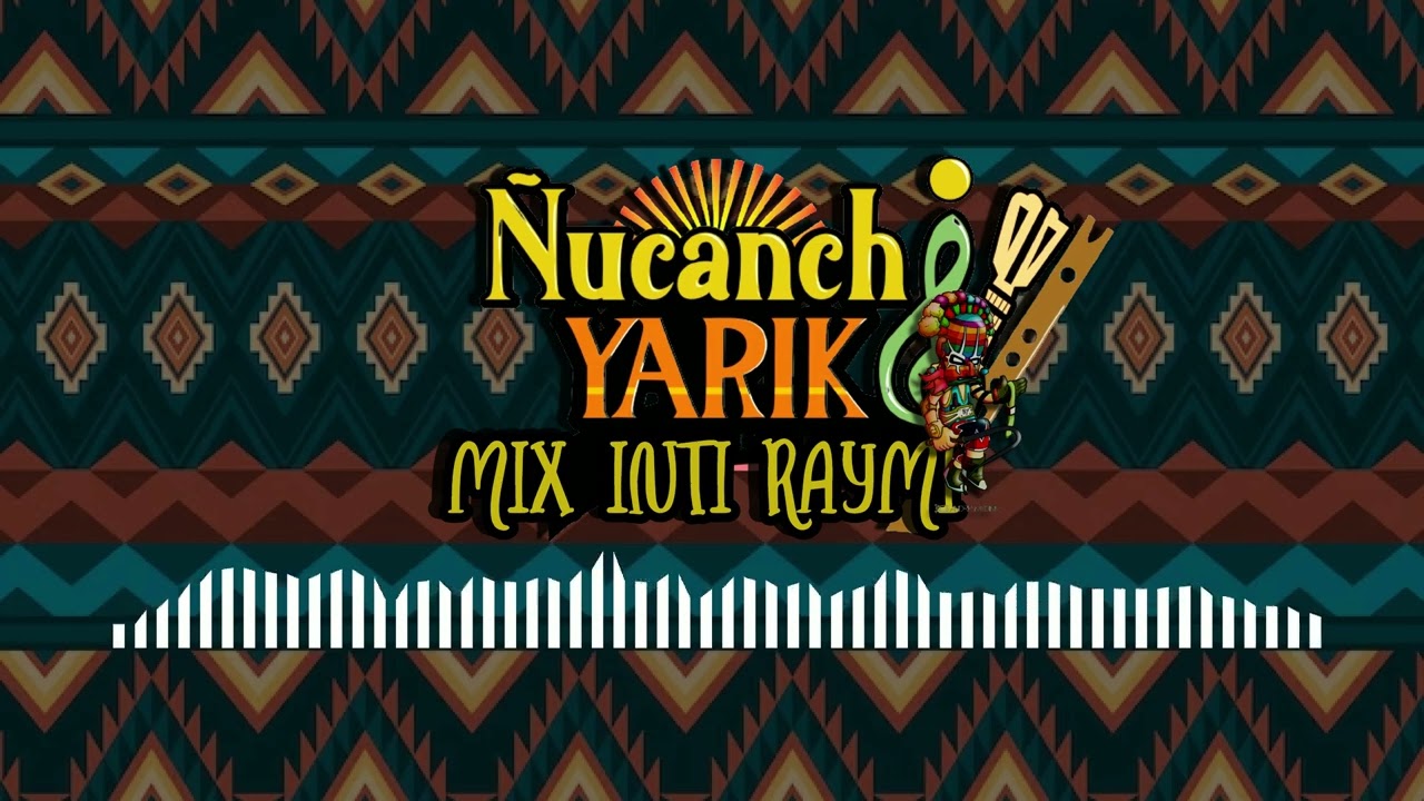 MIX INTI RAYMI 2024 - ÑUCANCHI YARIK