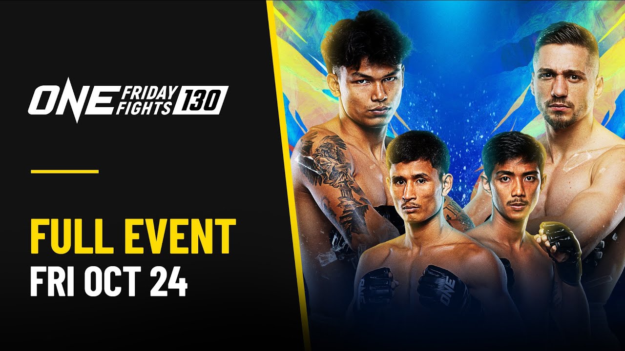 🔴 [Live in HD] ONE Friday Fights 130: Nontachai vs. Sen