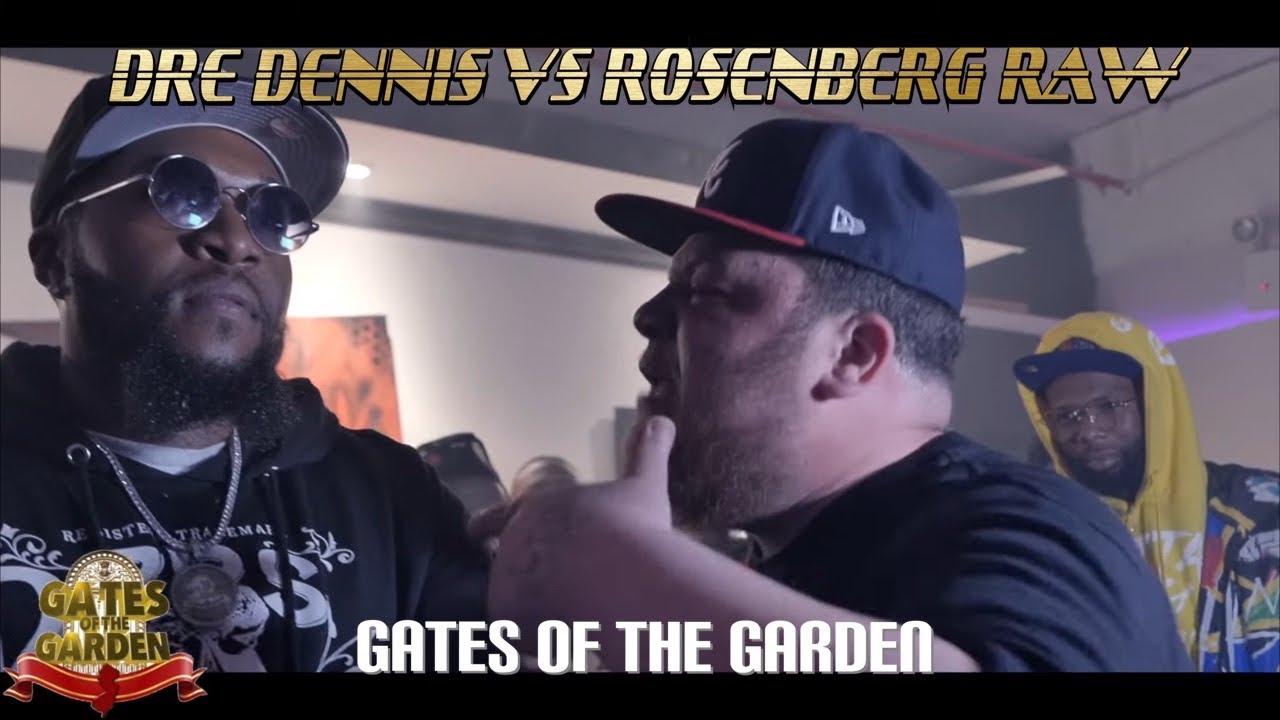 ROSENBERG RAW vs DRE DENNIS | GATES of the GARDEN | RAP BATTLE