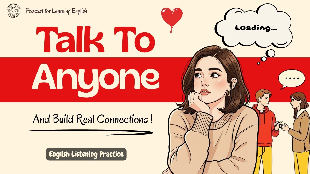 How to Talk to Anyone | B1/B2 English Listening Practice | Podcast For Learn English