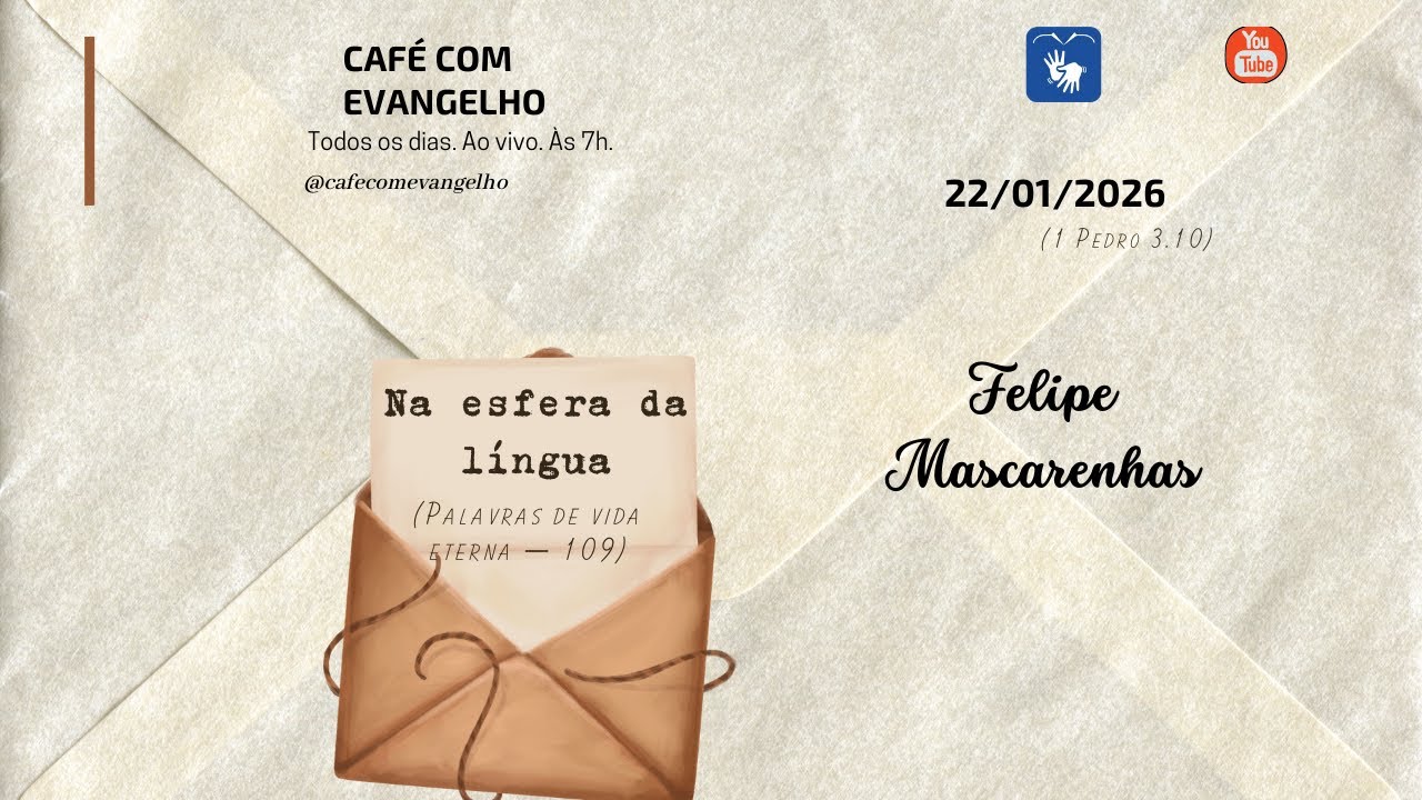 Café com Evangelho- 1 Pedro 3.10 | Na esfera da língua