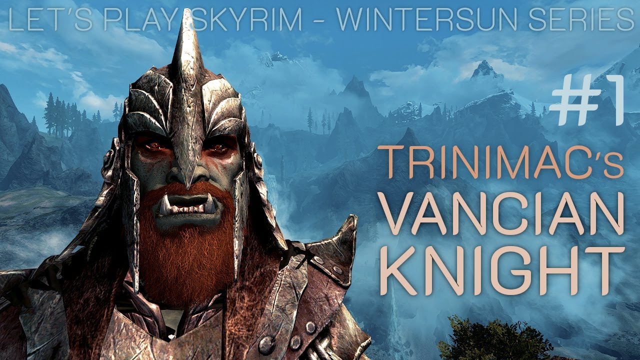 Trinimac's Vancian Knight #1: Escape from Helgen