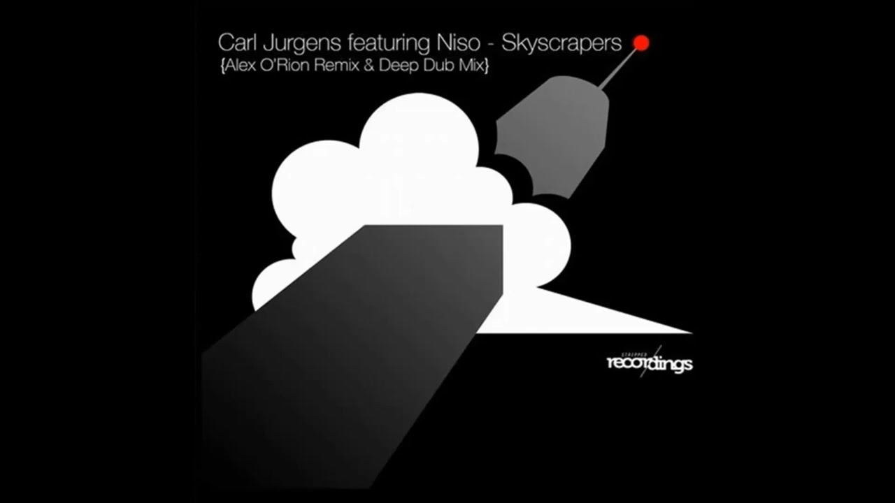 Carl Jurgens & Niso - Skyscrapers (Alex O'Rion Remix)