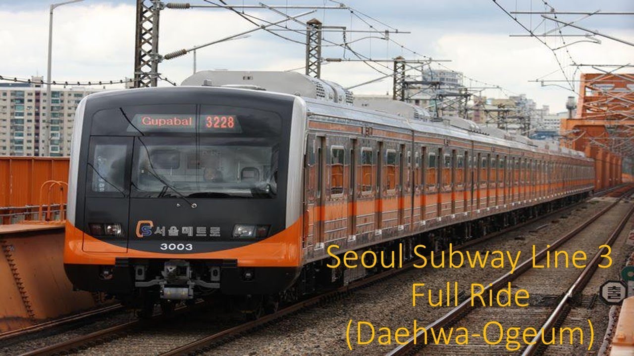 Seoul Subway Line 3 Full Ride (Daehwa-Ogeum) 수도권 전철 3호선 전구간 주행 (대화-오금)