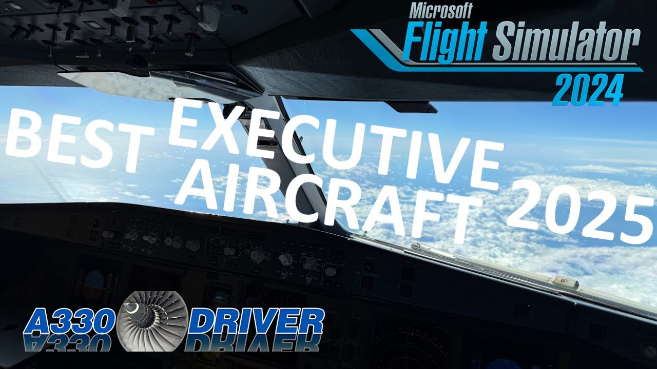 My Top 3 BEST BUSINESS AIRCRAFT in 2025 | New 2025 Releases | Real Airline Pilot
