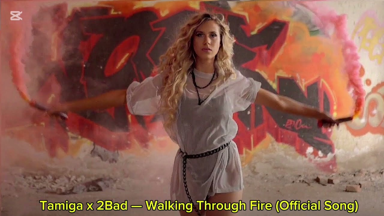 Tamiga x 2Bad — Walking Through Fire (Official Song)