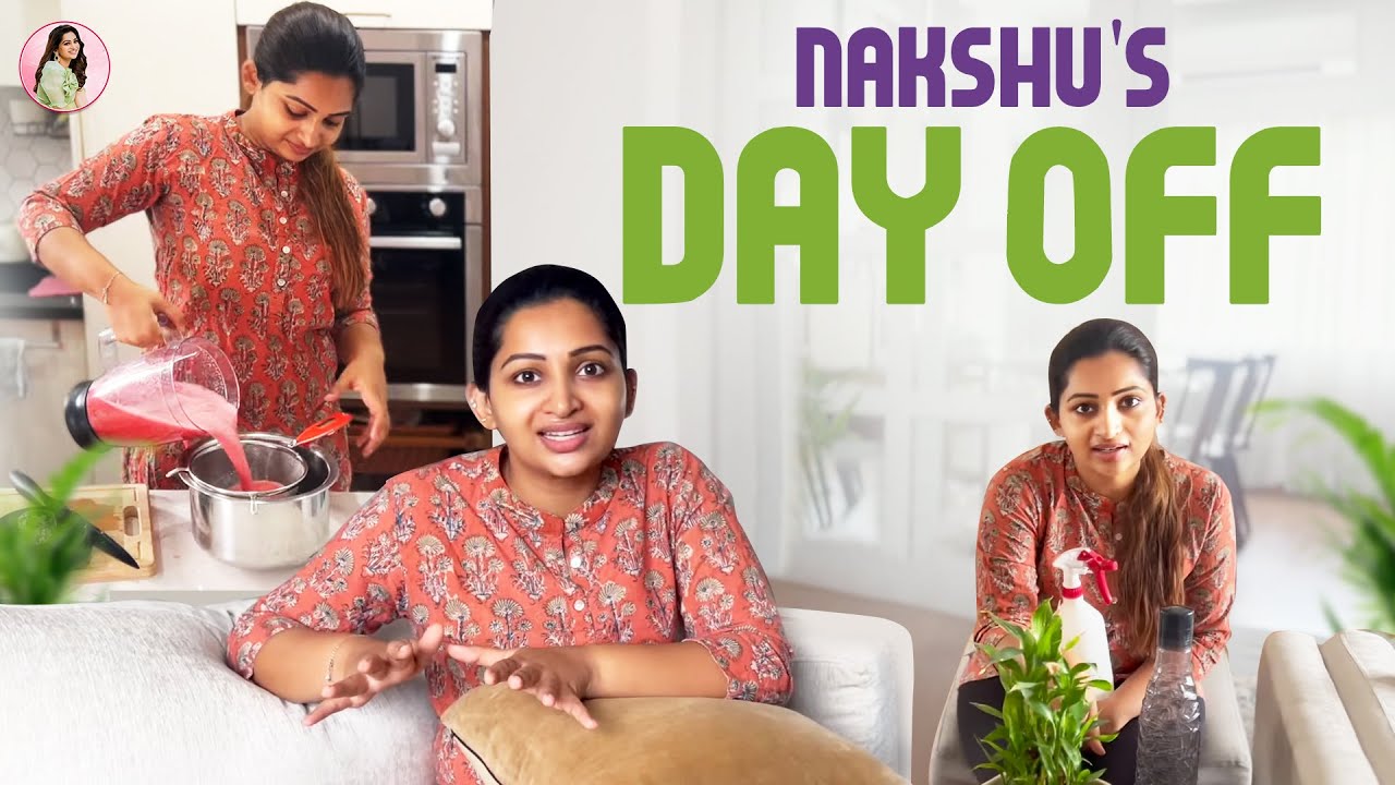 Nakshu's Day off🎉| Nakshathra Nagesh #NakshuVlogs