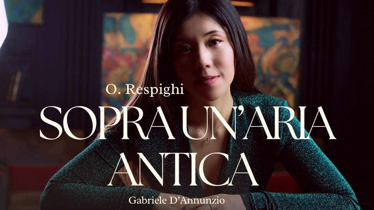 Sopra un’aria antica (Quattro liriche) Ottorino Respighi, 四つの抒情詩より、昔の歌に寄せて、レスピーギ作曲、原璃菜子、Rinako Hara