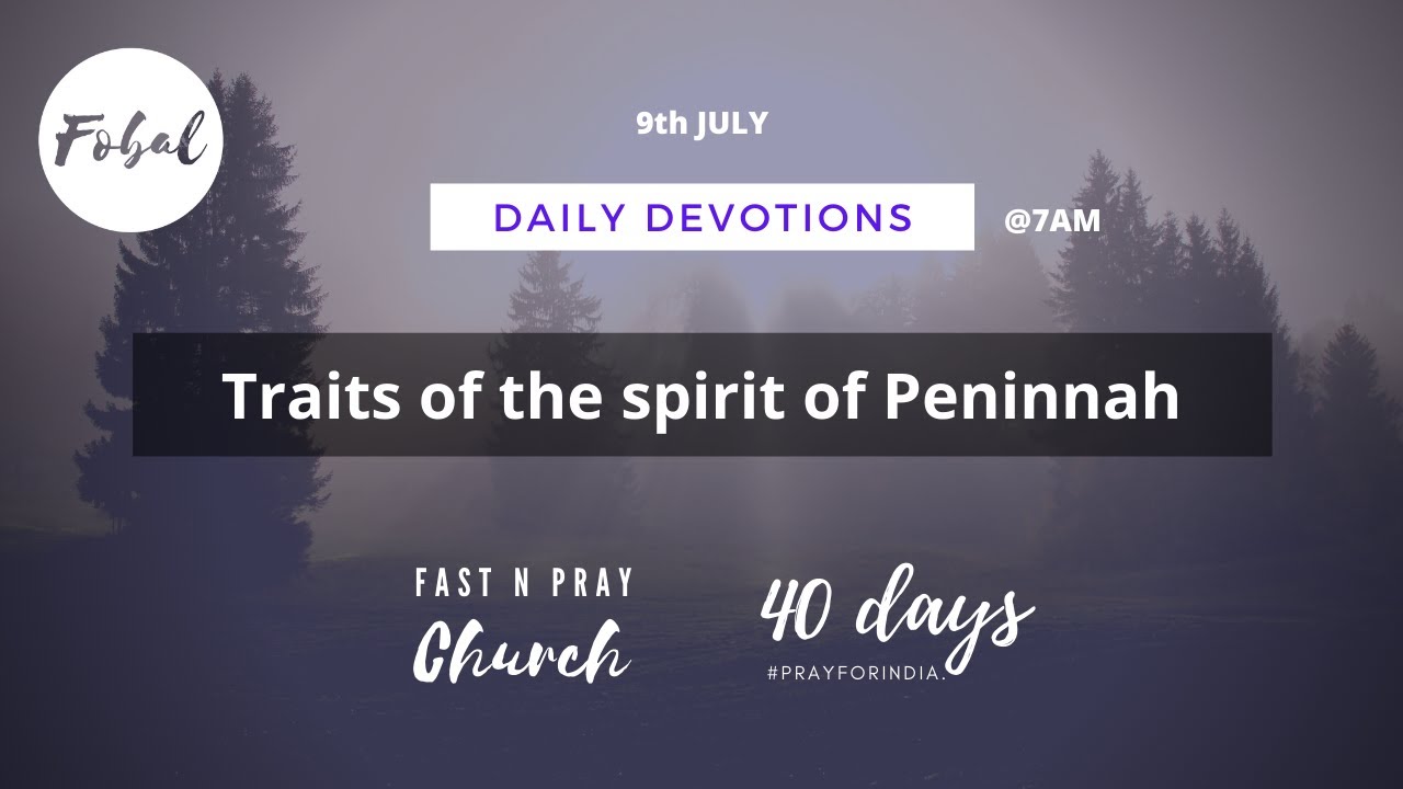 Traits of the spirit of Peninnah | 9th July | Daily Devotions