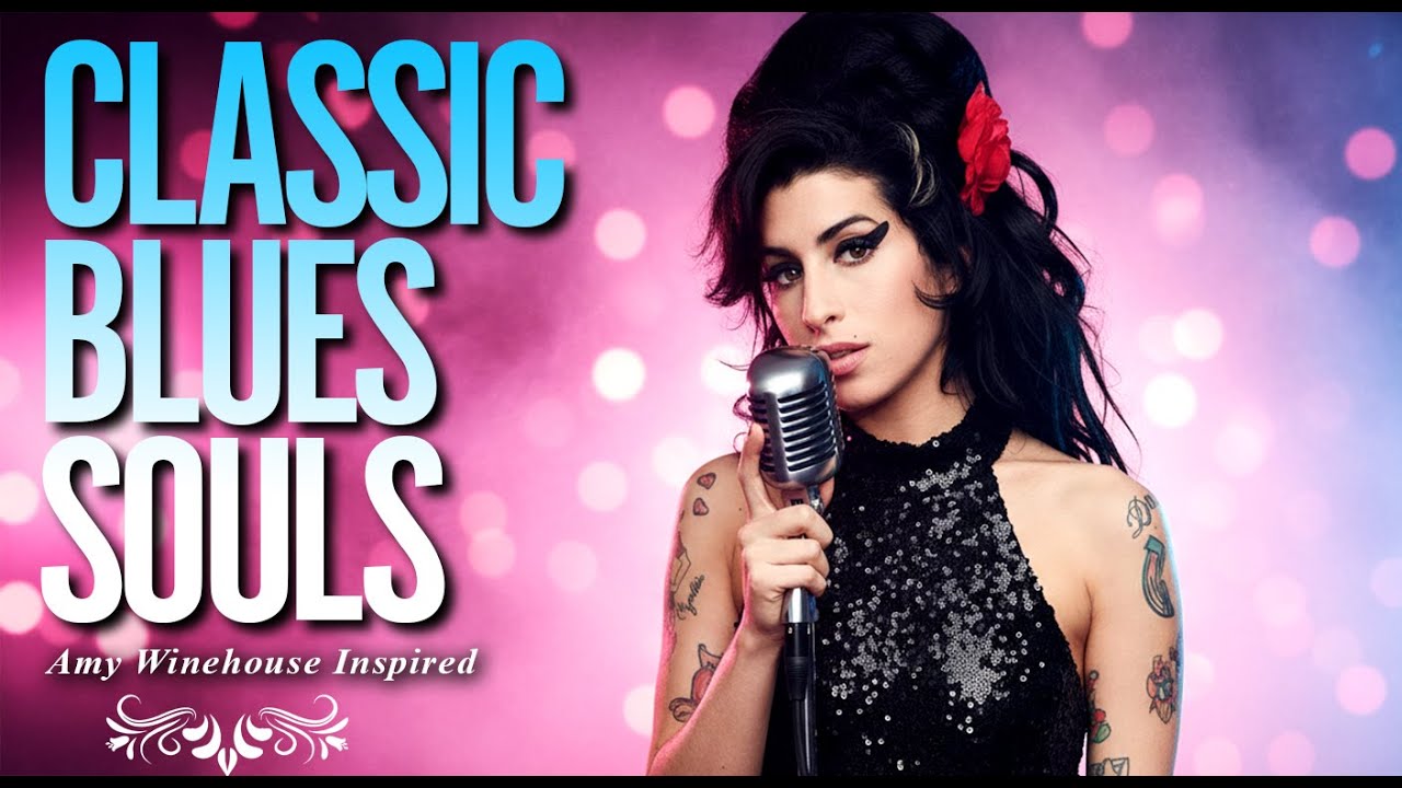 Classic Blues 2026 | Amy Winehouse-Inspired Full Playlist Album of Love Heartbreak Songs