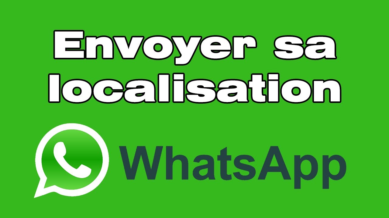 Comment envoyer sa localisation sur WhatsApp