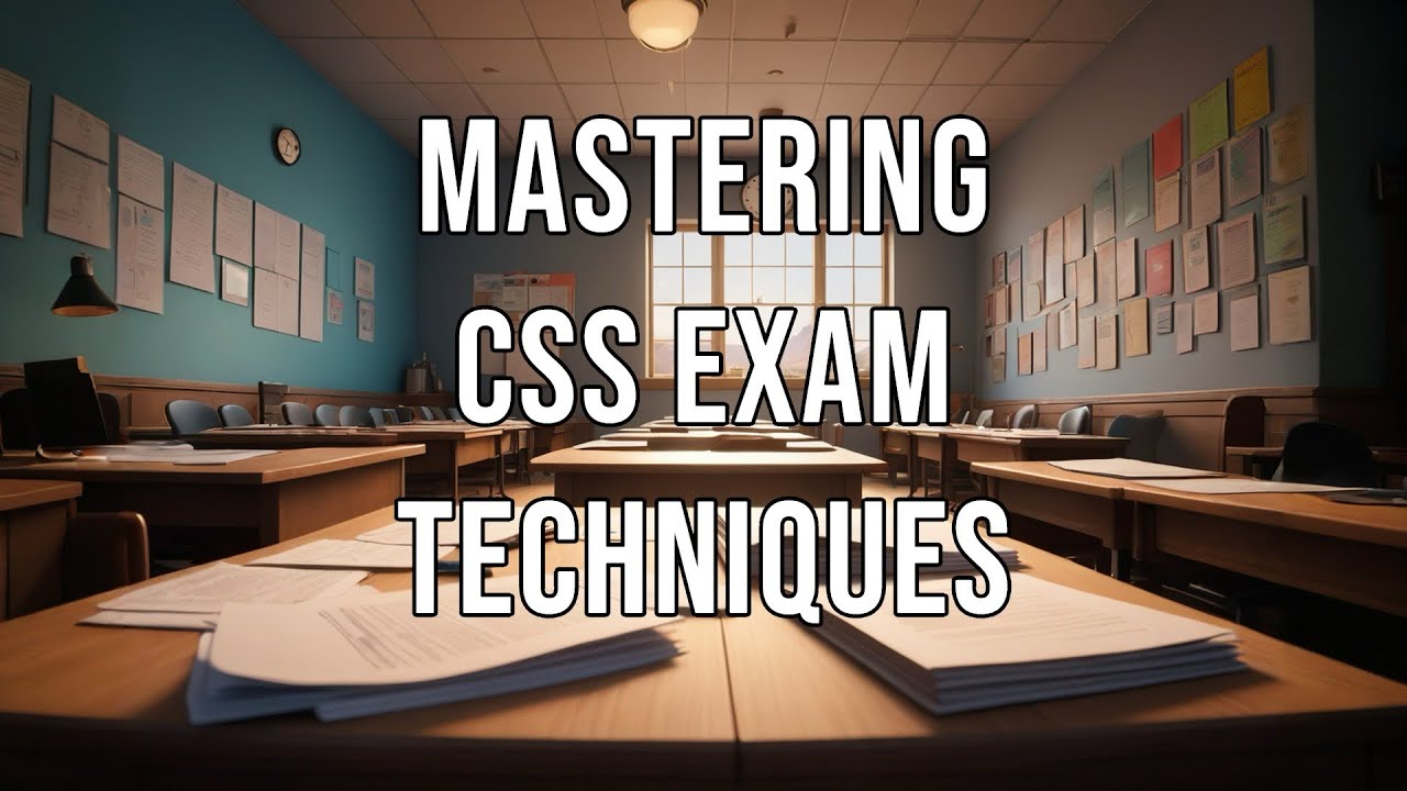 Mastering CSS exam techniques || CSS preparation 2026 || CSS Paper Attempting Techniques #css2025