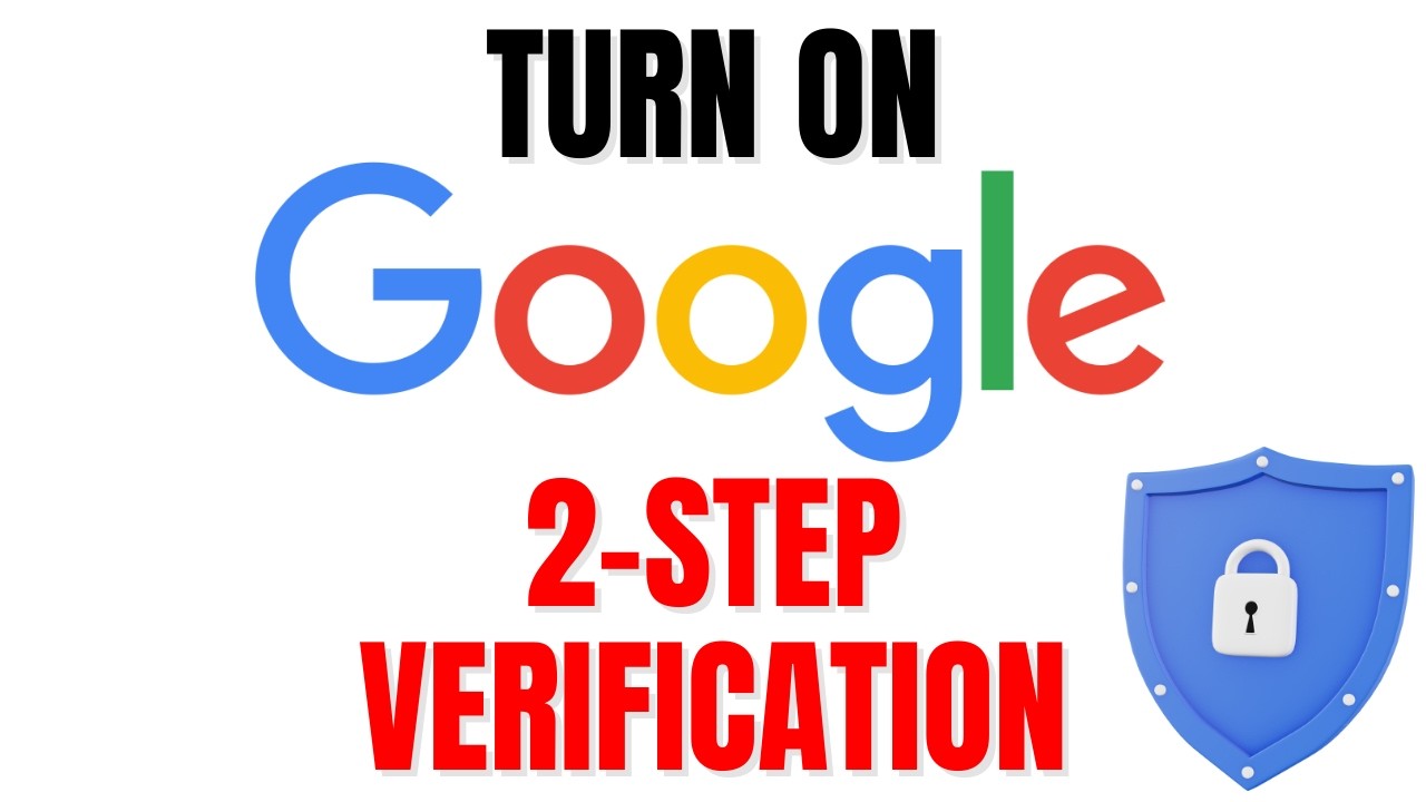 How to Turn On Google 2-Step Verification | Protect Your Account from Hackers (2026 Guide)