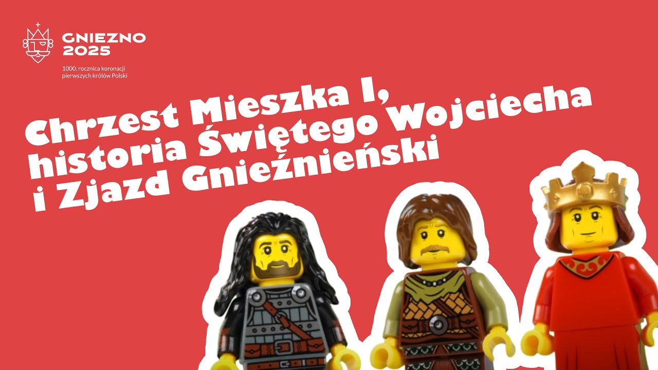 Gniezno 2025: Chrzest Mieszka I, historia Świętego Wojciecha i Zjazd Gnieźnieński