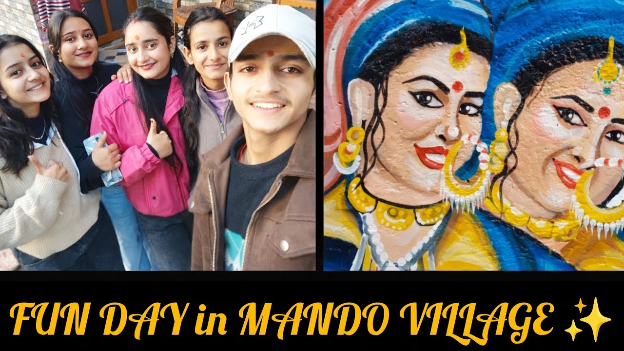 मांडो गांव की एक दिन की झलक Fun Day with Brother & Sister 😄💛