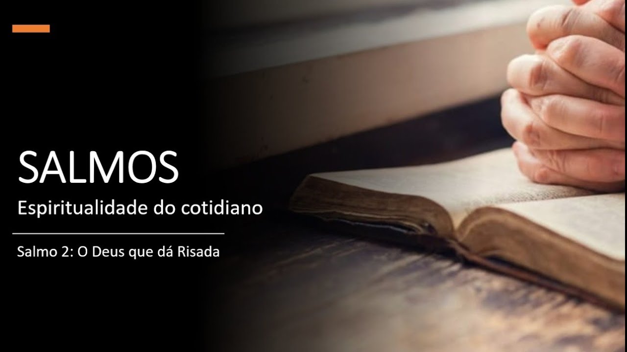 #03 - Salmos 2: O Deus que dá risada - Fabio Ito - Salmos: Espiritualidade do cotidiano